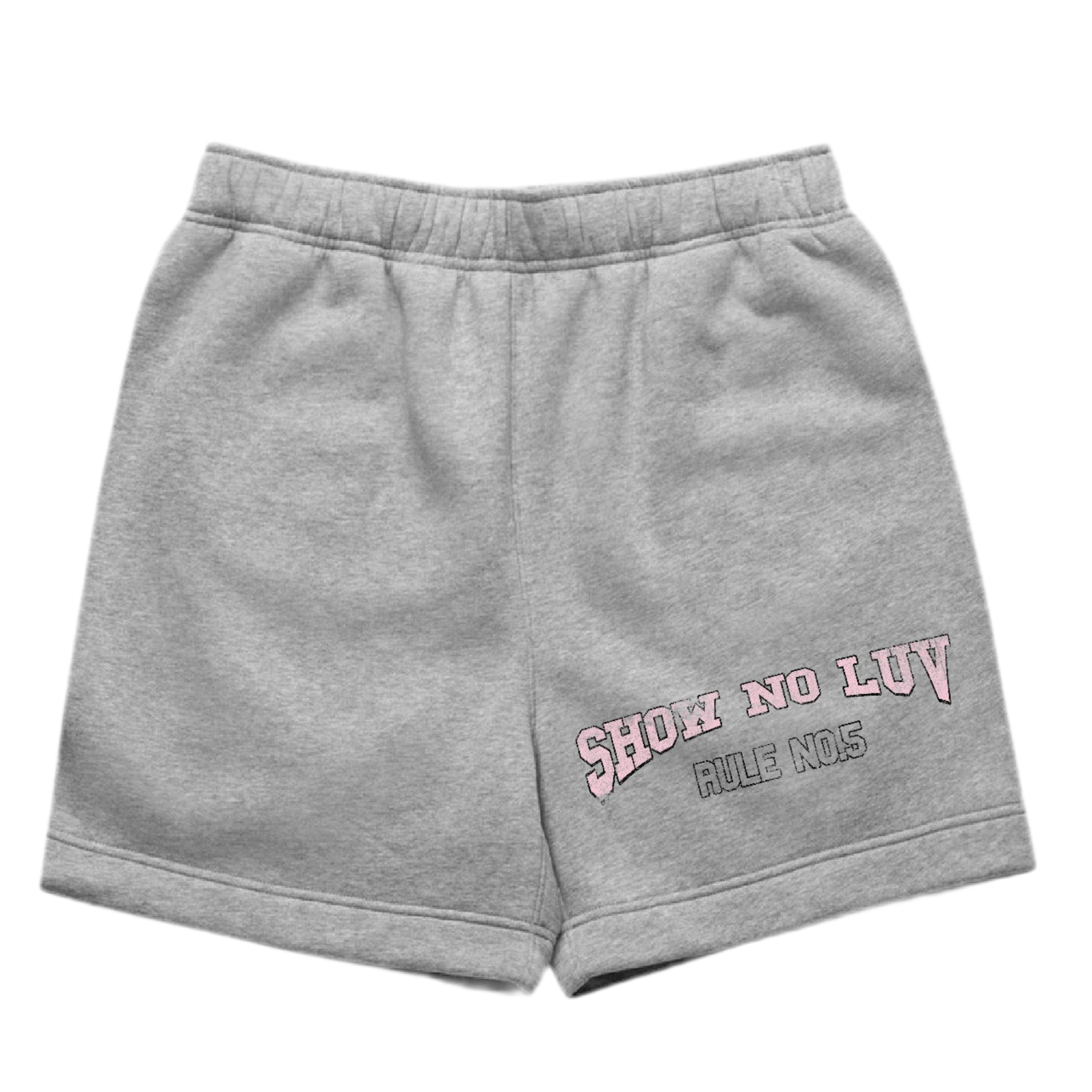 Show No Luv Shorts